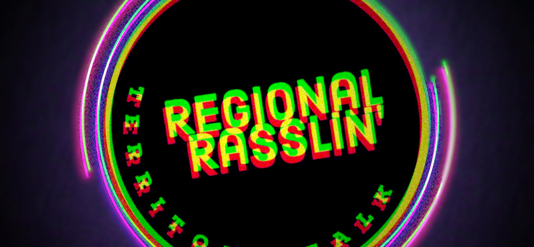 The Regional Rasslin’ Podcast – WrestleCopia.com